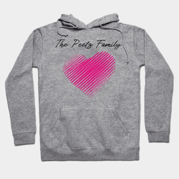 The Peetz Family Heart, Love My Family, Name, Birthday, Middle name Hoodie by handmade store